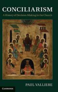 Conciliarism : A History of Decision-Making in the Church