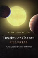 Destiny or Chance Revisited : Planets and their Place in the Cosmos
