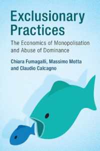 排除行為：独占化と優越的地位の濫用の経済学<br>Exclusionary Practices : The Economics of Monopolisation and Abuse of Dominance