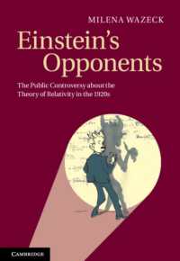 Einstein's Opponents : The Public Controversy about the Theory of Relativity in the 1920s