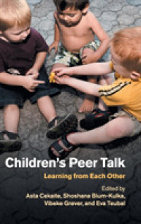 子ども同士の会話と相互学習<br>Children's Peer Talk : Learning from Each Other