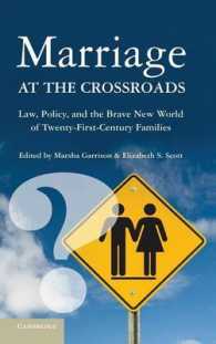 岐路に立つ結婚制度：法、政策と２１世紀の家族<br>Marriage at the Crossroads : Law, Policy, and the Brave New World of Twenty-First-Century Families