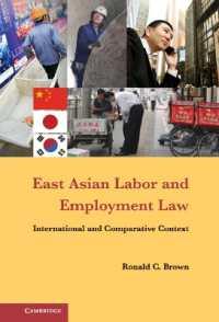 東アジア諸国の労働法：国際・比較考察<br>East Asian Labor and Employment Law : International and Comparative Context