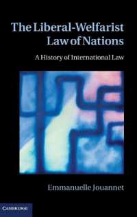 国際法の歴史にみる自由主義と福祉国家主義<br>The Liberal-Welfarist Law of Nations : A History of International Law