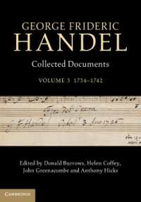 ヘンデル文献集成　第３巻：1734-1742年<br>George Frideric Handel: Volume 3, 1734-1742 : Collected Documents