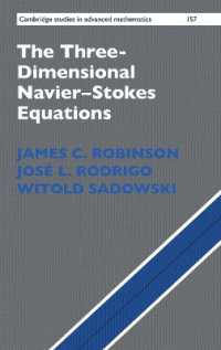 The Three-Dimensional Navier-Stokes Equations : Classical Theory (Cambridge Studies in Advanced Mathematics)