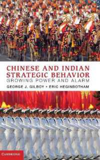 中国とインドの戦略行動<br>Chinese and Indian Strategic Behavior : Growing Power and Alarm