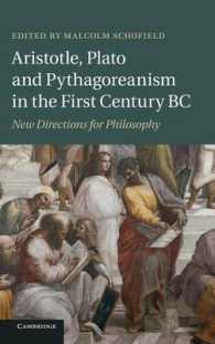 紀元前1世紀におけるアリストテレス、プラトン、ピュタゴラス主義<br>Aristotle, Plato and Pythagoreanism in the First Century BC : New Directions for Philosophy