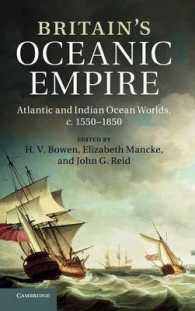 Britain's Oceanic Empire : Atlantic and Indian Ocean Worlds, c.1550-1850