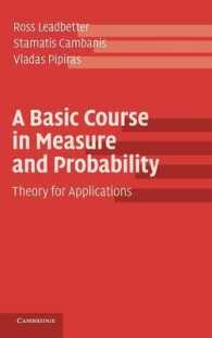 測度論と確率論の基礎コース<br>A Basic Course in Measure and Probability : Theory for Applications