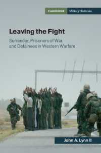 Leaving the Fight : Surrender, Prisoners of War, and Detainees in Western Warfare (Cambridge Military Histories)