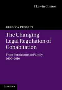 同居の法規制：1600年から2010年まで<br>The Changing Legal Regulation of Cohabitation : From Fornicators to Family, 1600-2010 (Law in Context)