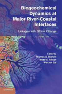 Biogeochemical Dynamics at Major River-Coastal Interfaces : Linkages with Global Change