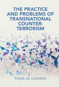 国境を越える反テロリズムの実践と問題<br>The Practice and Problems of Transnational Counter-Terrorism (Cambridge Studies in Law and Society)