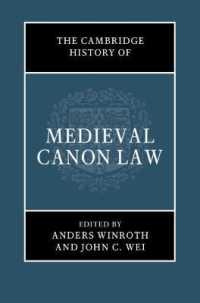 ケンブリッジ版　中世教会法史<br>The Cambridge History of Medieval Canon Law