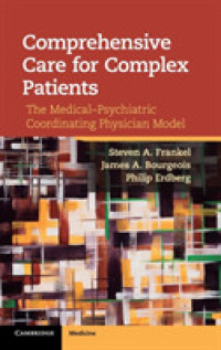 Comprehensive Care for Complex Patients : The Medical-Psychiatric Coordinating Physician Model