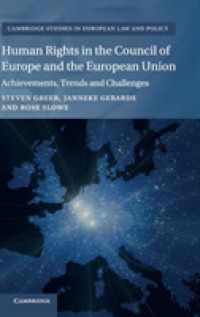 欧州評議会とＥＵの人権規範<br>Human Rights in the Council of Europe and the European Union : Achievements, Trends and Challenges (Cambridge Studies in European Law and Policy)