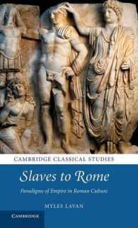 Slaves to Rome : Paradigms of Empire in Roman Culture (Cambridge Classical Studies)