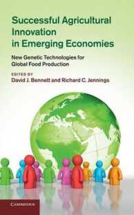 Successful Agricultural Innovation in Emerging Economies : New Genetic Technologies for Global Food Production