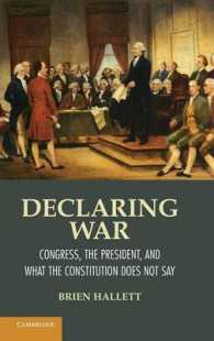 Declaring War : Congress, the President, and What the Constitution Does Not Say