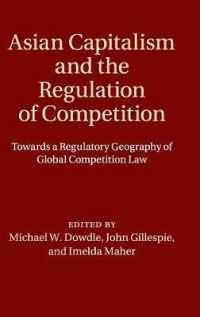 アジアの資本主義と競争規制：グローバル競争法に向けて<br>Asian Capitalism and the Regulation of Competition : Towards a Regulatory Geography of Global Competition Law