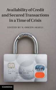 金融危機の時代における信用取引の確保<br>Availability of Credit and Secured Transactions in a Time of Crisis