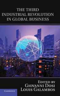グローバル・ビジネスにおける第三次産業革命<br>The Third Industrial Revolution in Global Business (Comparative Perspectives in Business History)
