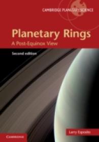 惑星の輪（第２版）<br>Planetary Rings : A Post-Equinox View (Cambridge Planetary Science)