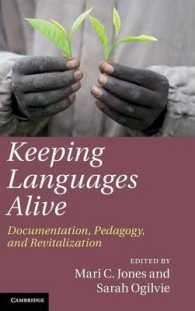 危機言語の維持活性化の試み<br>Keeping Languages Alive : Documentation, Pedagogy and Revitalization