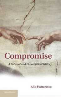 妥協の政治・哲学史<br>Compromise : A Political and Philosophical History