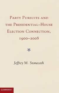 Party Pursuits and the Presidential-House Election Connection, 1900-2008