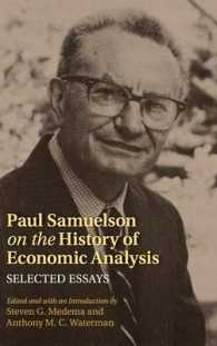 Ｐ．サミュエルソンの経済思想史論：精選論集<br>Paul Samuelson on the History of Economic Analysis : Selected Essays (Historical Perspectives on Modern Economics)