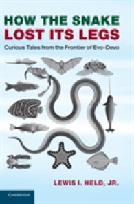 How the Snake Lost its Legs : Curious Tales from the Frontier of Evo-Devo (Evo-devo Bundle 3 Paperback Book Set)