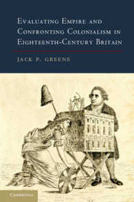 １８世紀イギリスにおける帝国と植民地の議論<br>Evaluating Empire and Confronting Colonialism in Eighteenth-Century Britain