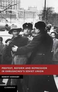 Protest, Reform and Repression in Khrushchev's Soviet Union (New Studies in European History)