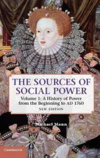 Ｍ．マン著／ソーシャルパワー：社会的な＜力＞の世界歴史（第２版）第１巻<br>The Sources of Social Power: Volume 1, a History of Power from the Beginning to AD 1760 （2ND）