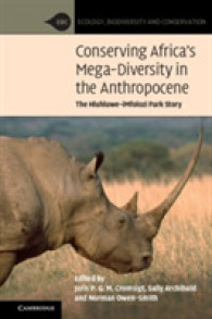 Conserving Africa's Mega-Diversity in the Anthropocene : The Hluhluwe-iMfolozi Park Story (Ecology, Biodiversity and Conservation)