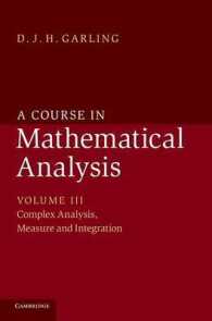 数理解析講座３：複素解析、測度と積分<br>A Course in Mathematical Analysis (A Course in Mathematical Analysis 3 Volume Set)