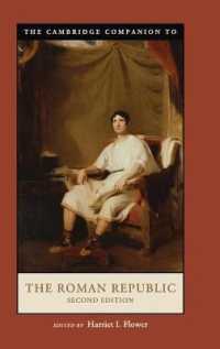 ケンブリッジ版 ローマ共和政必携<br>The Cambridge Companion to the Roman Republic (Cambridge Companions to the Ancient World) （2ND）