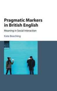 Pragmatic Markers in British English : Meaning in Social Interaction