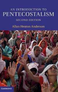 ペンテコスタリズム入門（第２版）<br>An Introduction to Pentecostalism : Global Charismatic Christianity (Introduction to Religion) （2ND）