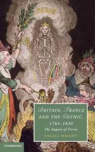 Britain, France and the Gothic, 1764-1820 : The Import of Terror (Cambridge Studies in Romanticism)