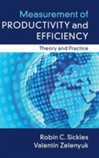 生産性と効率の測定：理論と実務<br>Measurement of Productivity and Efficiency : Theory and Practice
