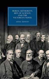 Moral Authority, Men of Science, and the Victorian Novel (Cambridge Studies in Nineteenth-century Literature and Culture)