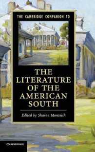 ケンブリッジ版　アメリカ南部文学必携<br>The Cambridge Companion to the Literature of the American South (Cambridge Companions to Literature)