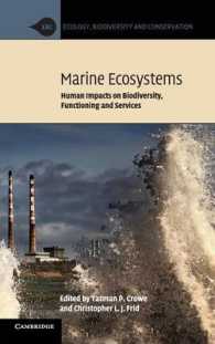 Marine Ecosystems : Human Impacts on Biodiversity, Functioning and Services (Ecology, Biodiversity and Conservation)