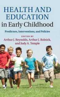 Health and Education in Early Childhood : Predictors, Interventions, and Policies