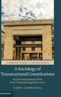 A Sociology of Transnational Constitutions : Social Foundations of the Post-National Legal Structure (Cambridge Studies in Law and Society)