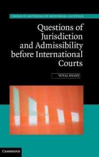 Questions of Jurisdiction and Admissibility before International Courts (Hersch Lauterpacht Memorial Lectures)