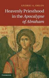 Heavenly Priesthood in the Apocalypse of Abraham